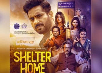 Shelter Home movie trailer image, Muzaffarpur case film poster, Kumar Neeraj film still, Jay Shukla acting debut photo